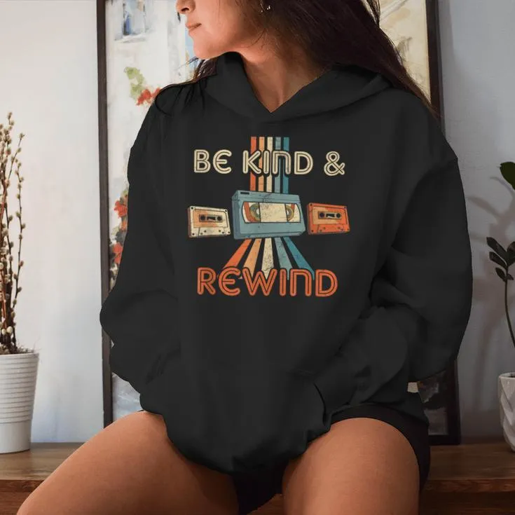 Be Kind & Rewind Vintage 90'S Nostalgic 80'S Throwback Women Hoodie