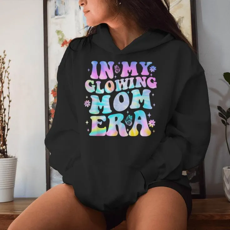 Mama Mother's Day In My Glowing Mom Era Tie Dye Women Hoodie