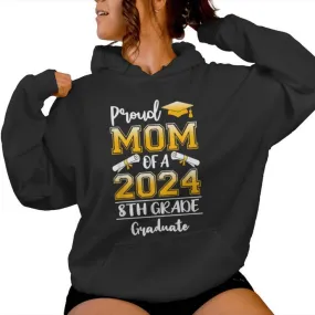 Proud Mom Of A Class Of 2024 8Th Grade Graduate Women Hoodie