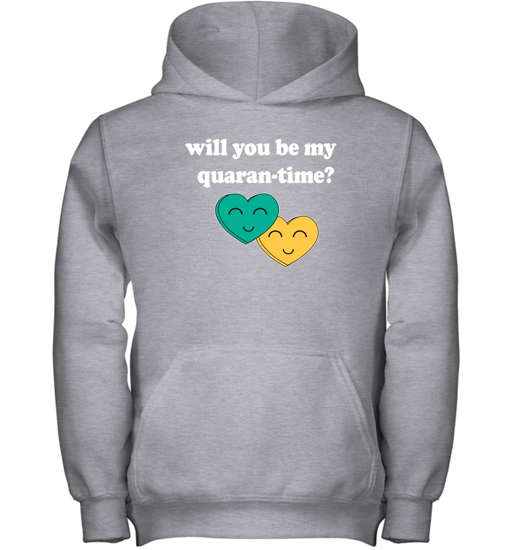 Will You Be My Quarantine No Flu Virus Funny Coronacation Youth Hoodie