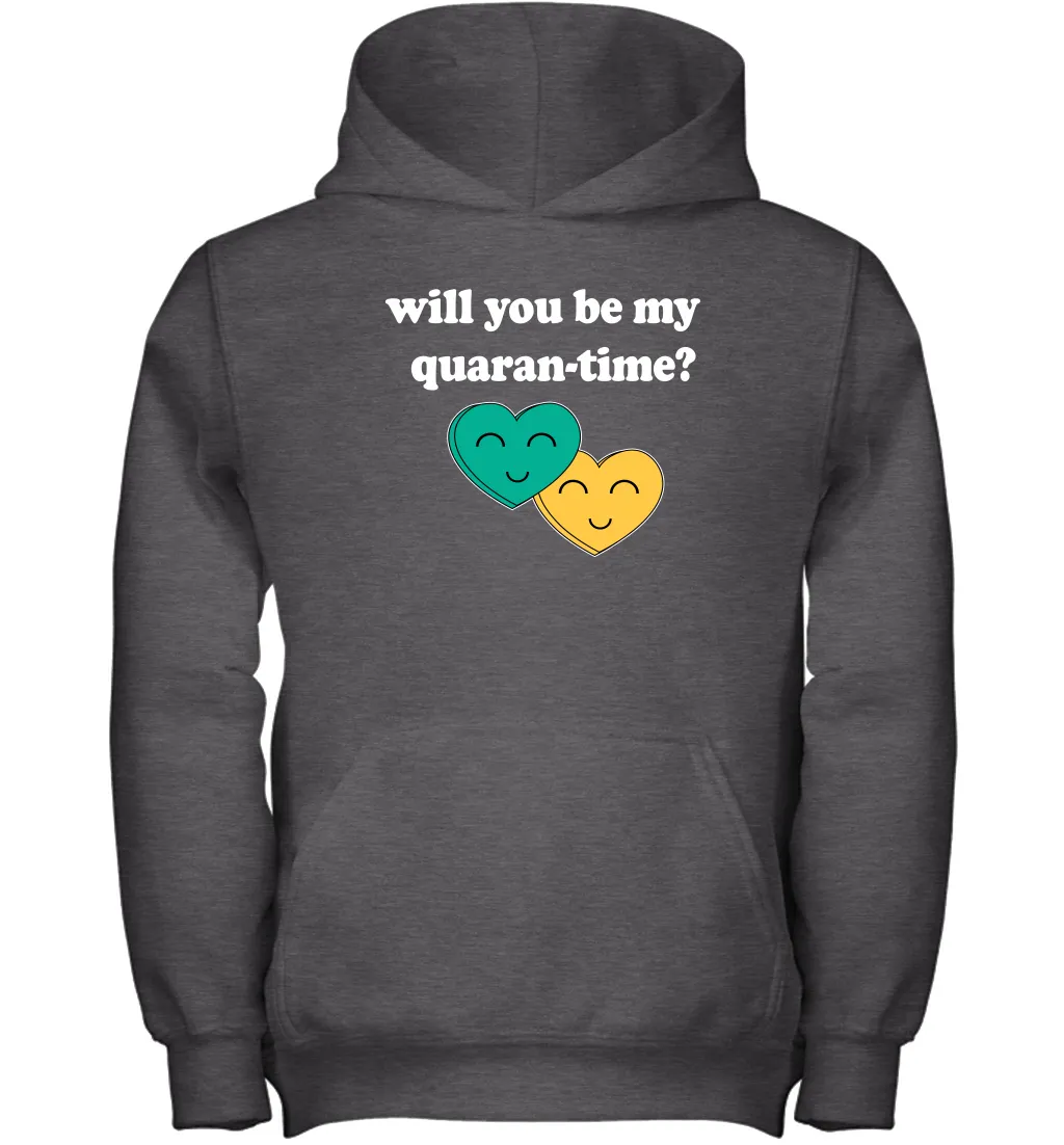 Will You Be My Quarantine No Flu Virus Funny Coronacation Youth Hoodie